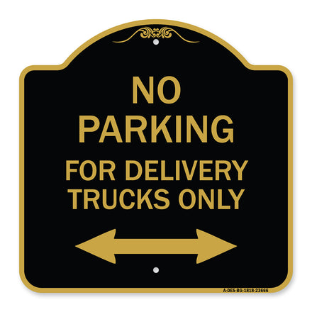 No Parking Sign No Parking for Delivery Trucks Only (With Bidirectional Arrow)