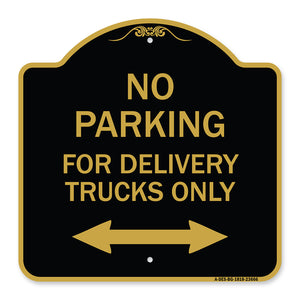 No Parking Sign No Parking for Delivery Trucks Only (With Bidirectional Arrow)