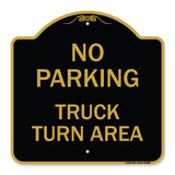 No Parking Sign No Parking - Truck Turn Area