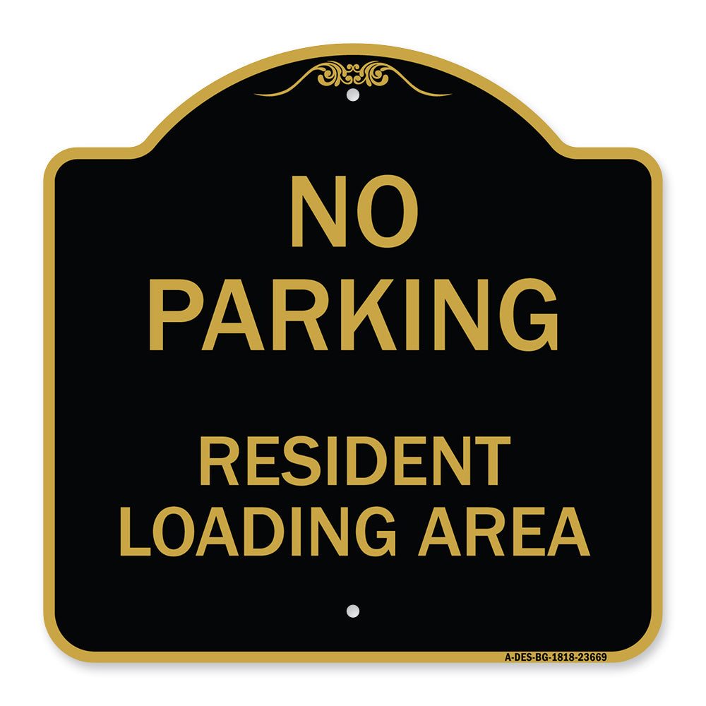 No Parking Sign No Parking - Resident Loading Area