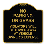 No Parking on Grass Violators Will Be Towed Away at Vehicle Owner's Expense
