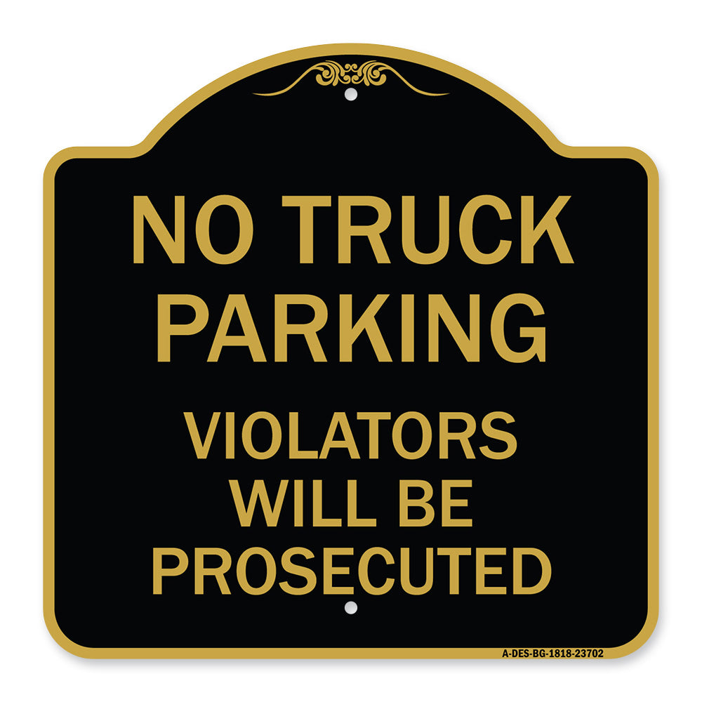 No Parking No Truck Parking Violators Will Be Prosecuted