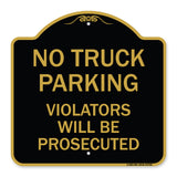 No Parking No Truck Parking Violators Will Be Prosecuted