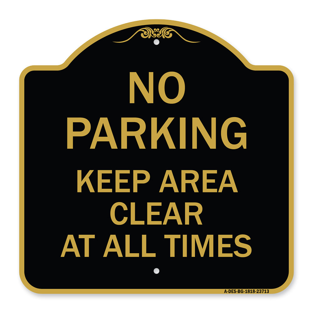 No Parking Keep Area Clear at All Times