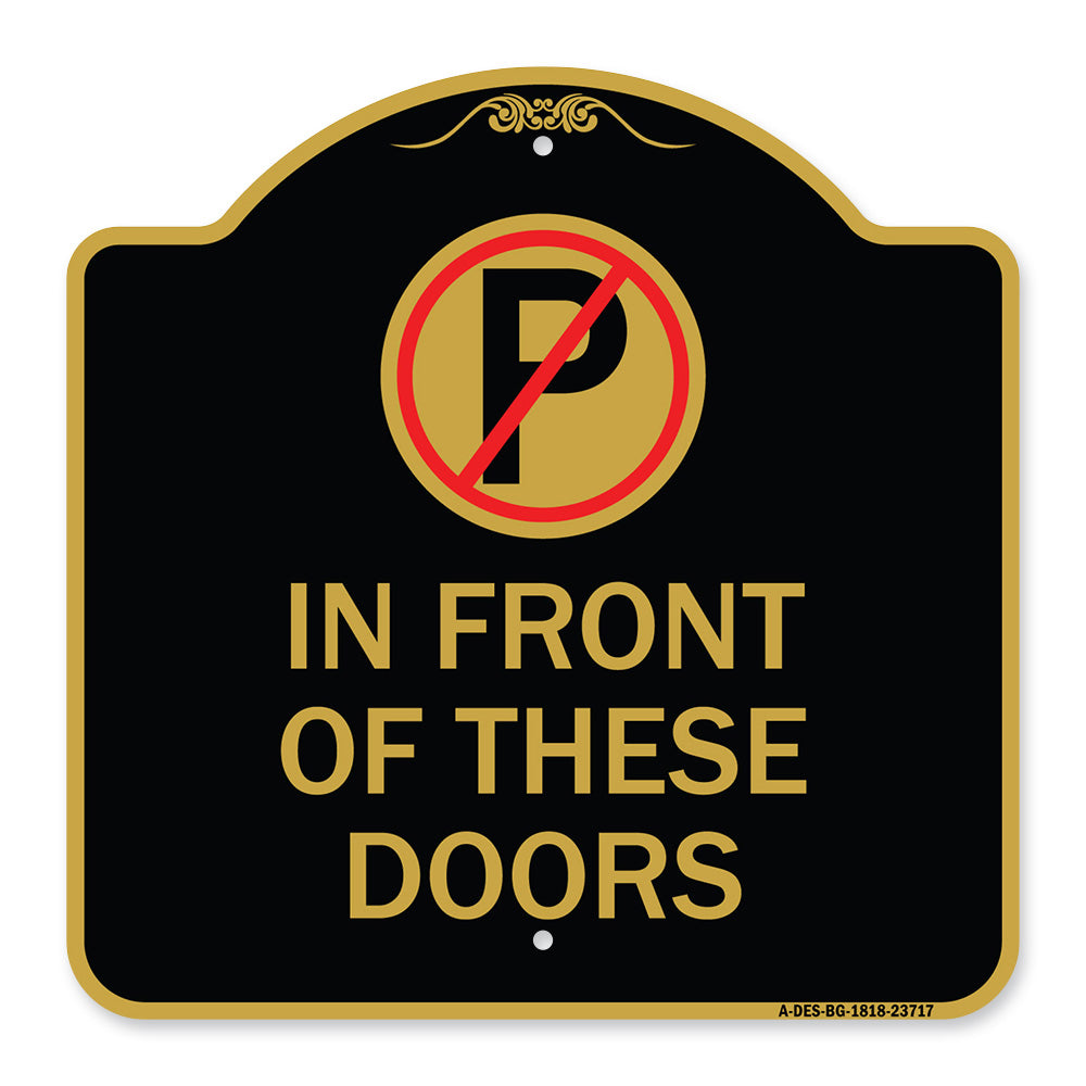 No Parking in Front of These Doors with Graphic