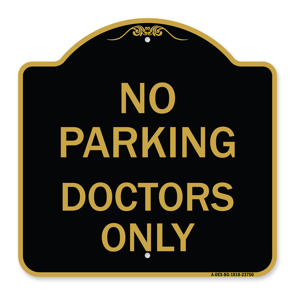 No Parking Doctors Only