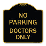 No Parking Doctors Only