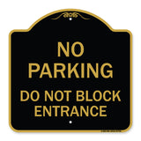 No Parking Do Not Block Entrance