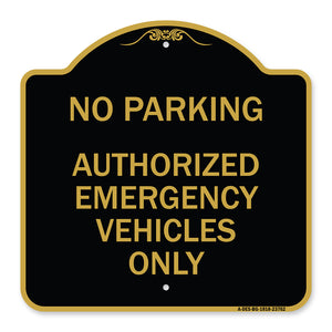 No Parking Authorized Emergency Vehicles Only