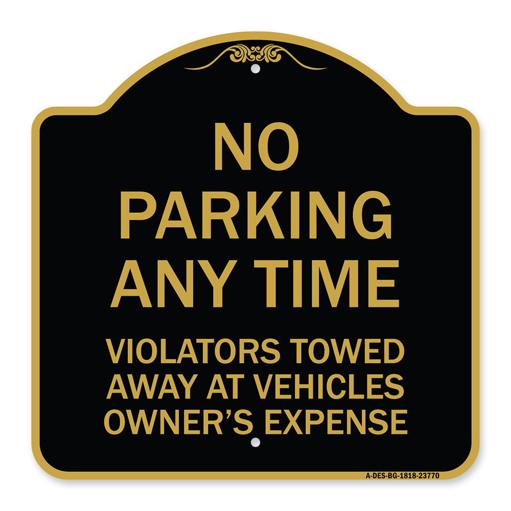 No Parking Anytime Violators Towed Away