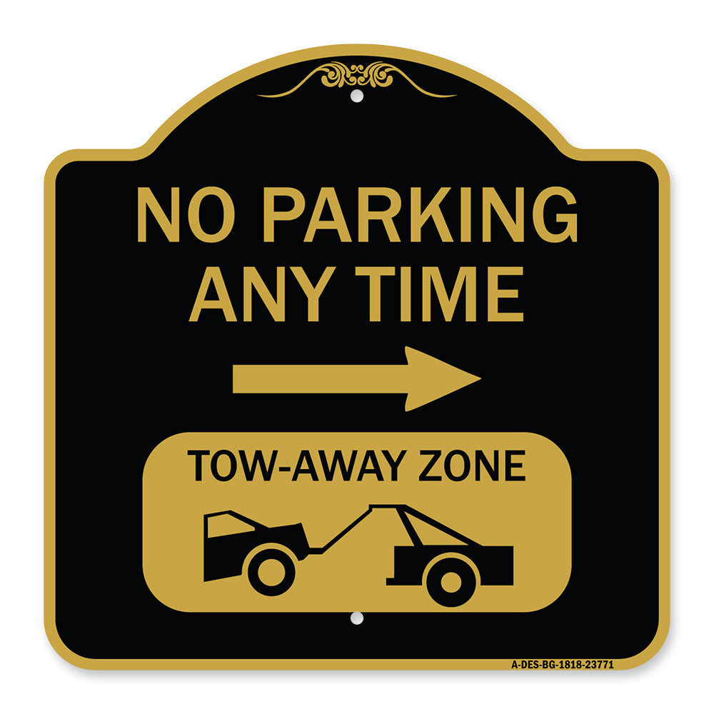 No Parking Anytime Tow-Away Zone with Right Arrow