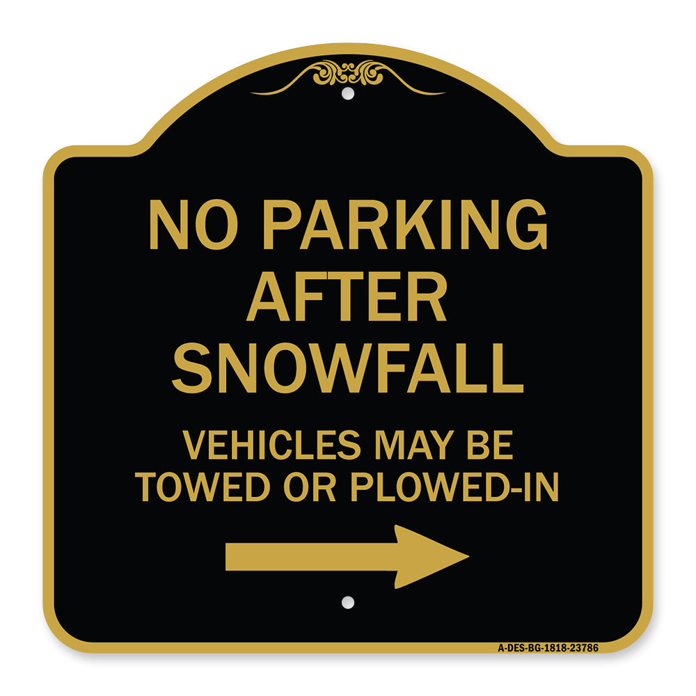 No Parking After Snowfall Vehicles May Be Towed or Plowed-In with Right Arrow
