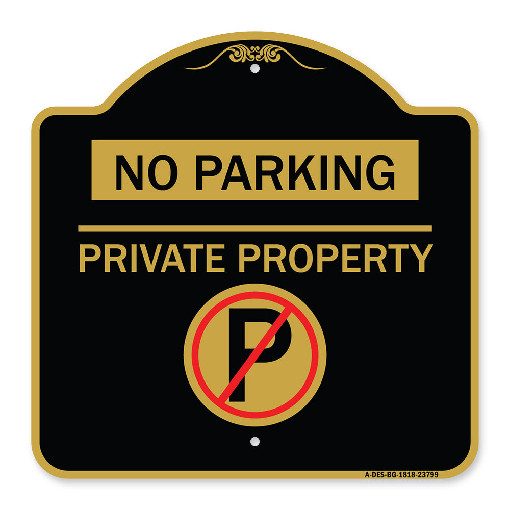 No Parking - Private Property (With No Parking Symbol)
