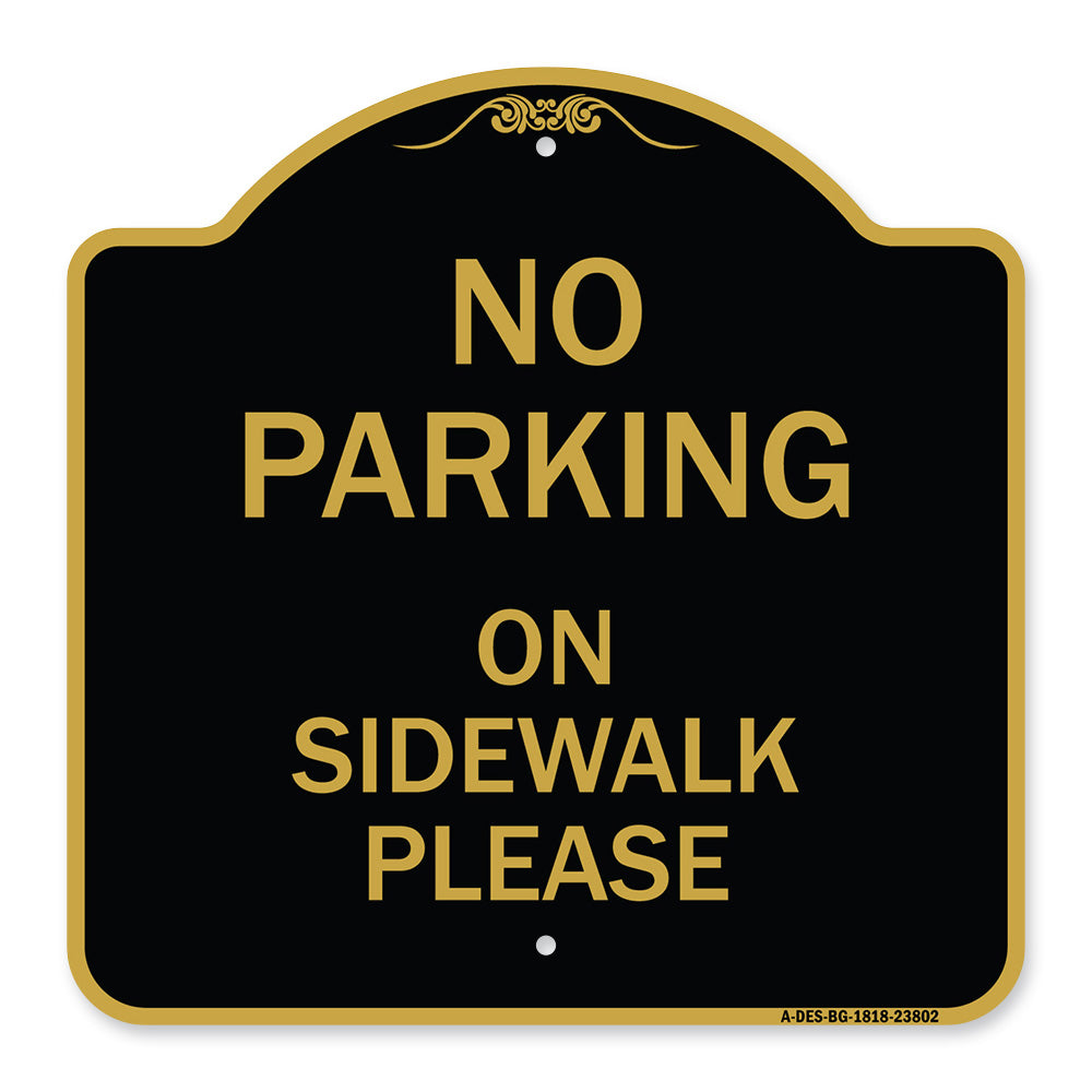 No Parking - on Sidewalk Please