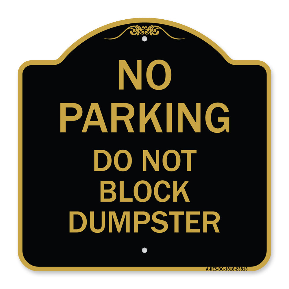 No Parking - Do Not Block Dumpster