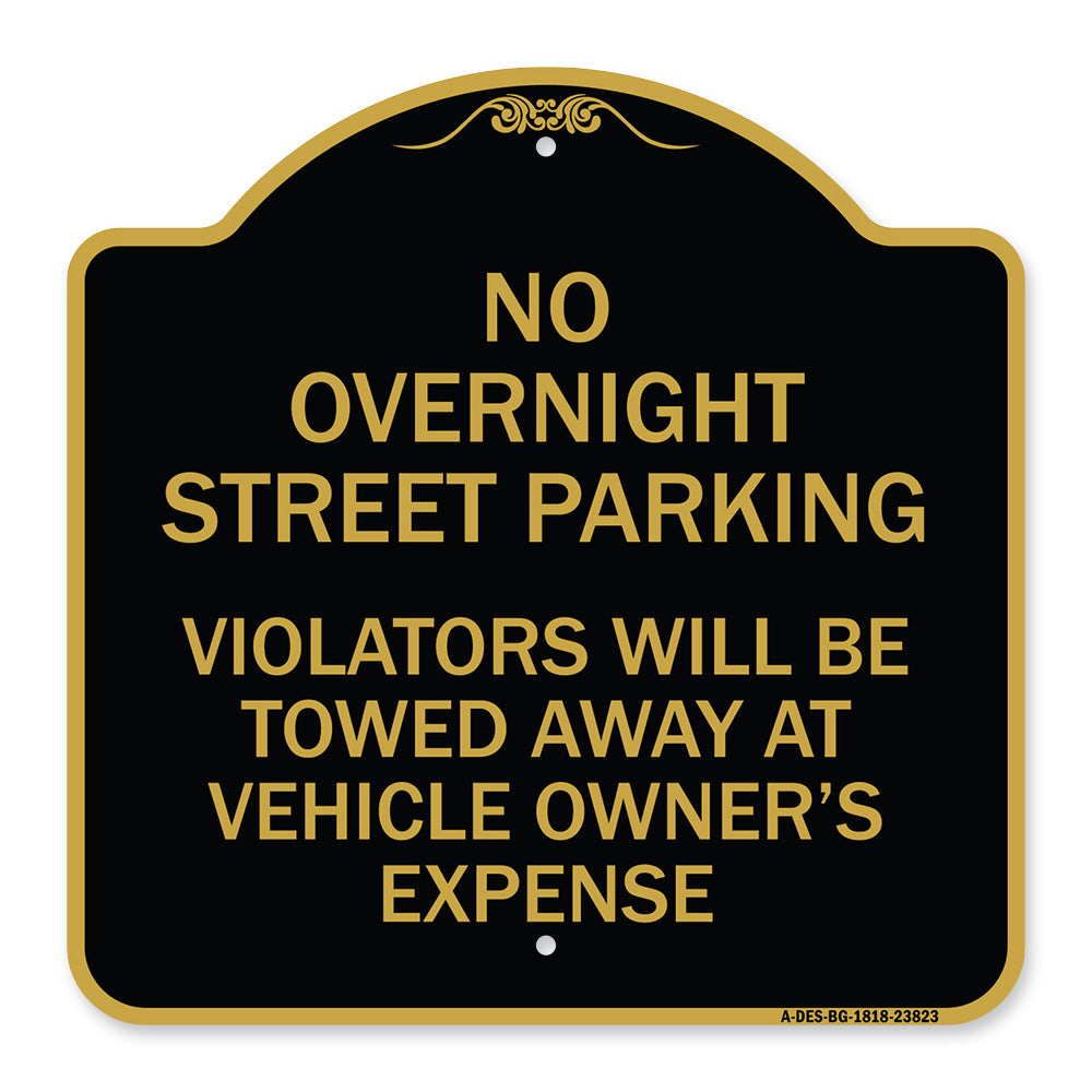 No Overnight Street Parking Violators Will Be Towed Away at Vehicle Owner's Expense