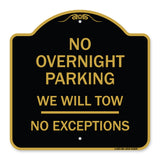 No Overnight Parking We Will Tow - No Exceptions