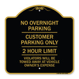 No Overnight Parking Customer Parking Only 2 Hour Limit Violators Will Be Towed at Vehicle Owner's Expense
