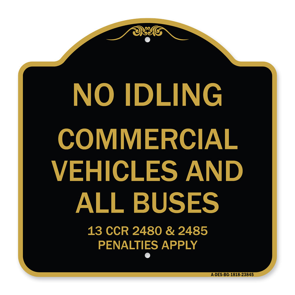 No Idling Commercial Vehicles and All Buses 13 CCR 2480 and 2485 Penalties Apply