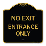 No Exit Entrance Only