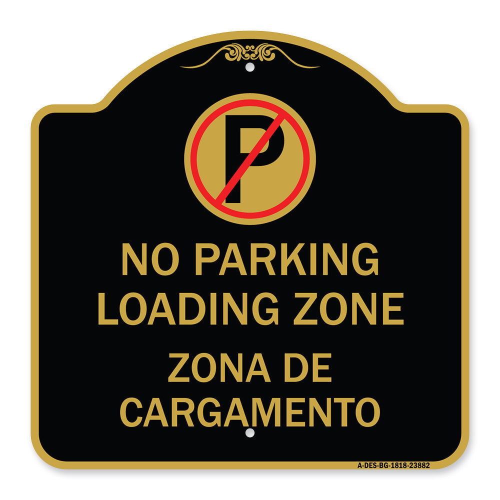 Loading Zone Zona De Cargamento (With No Parking Symbol)
