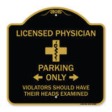 Licensed Physician Parking Only Violators Should Have Their Heads Examined