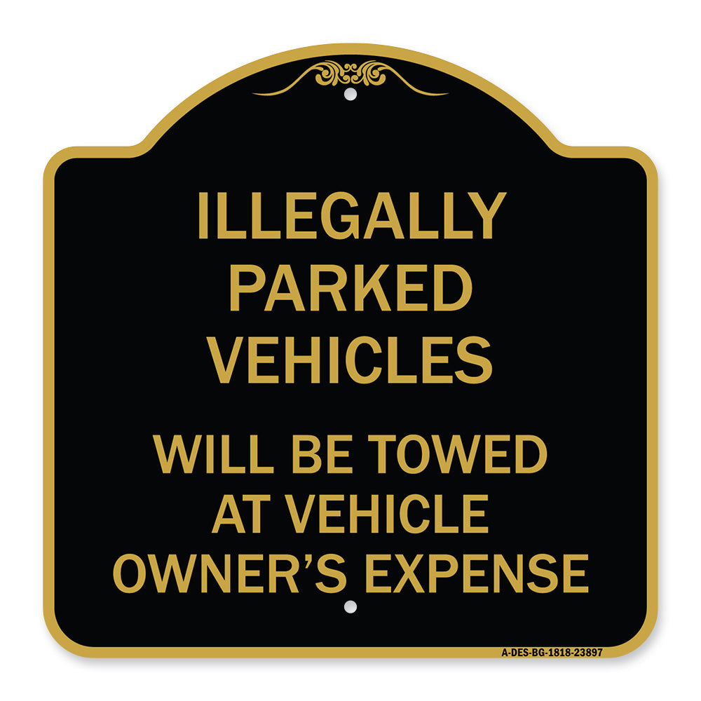 Illegally Parked Vehicles Will Be Towed at Owner's Expense Sign