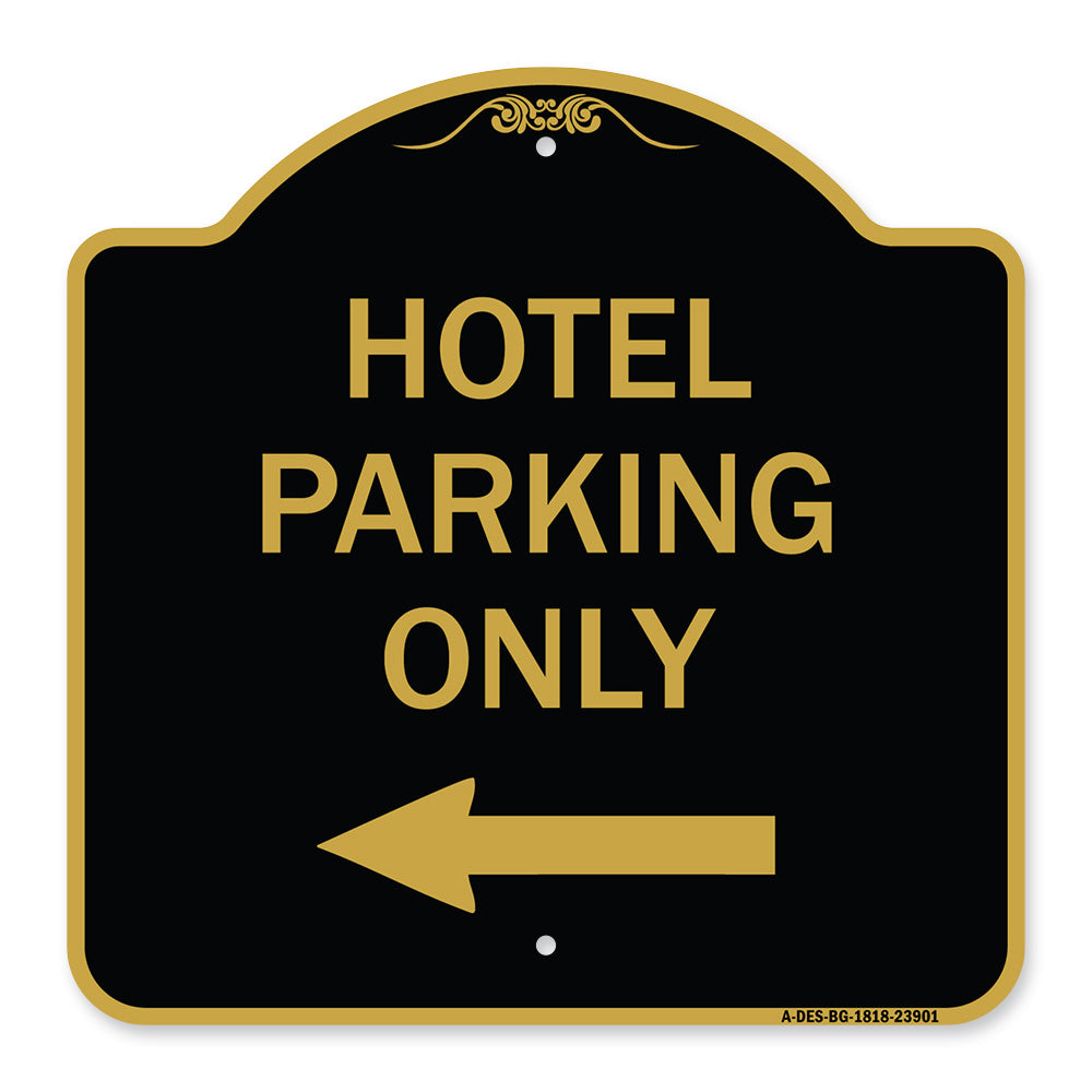 Hotel Parking Only (With Left Arrow)