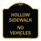 Hollow Sidewalk No Vehicles
