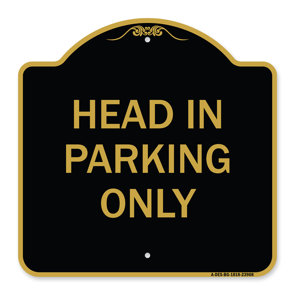 Head in Parking Only