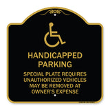 Handicapped Parking - Special Plate Required - Unauthorized Vehicles May Be Removed at Owner's Expense