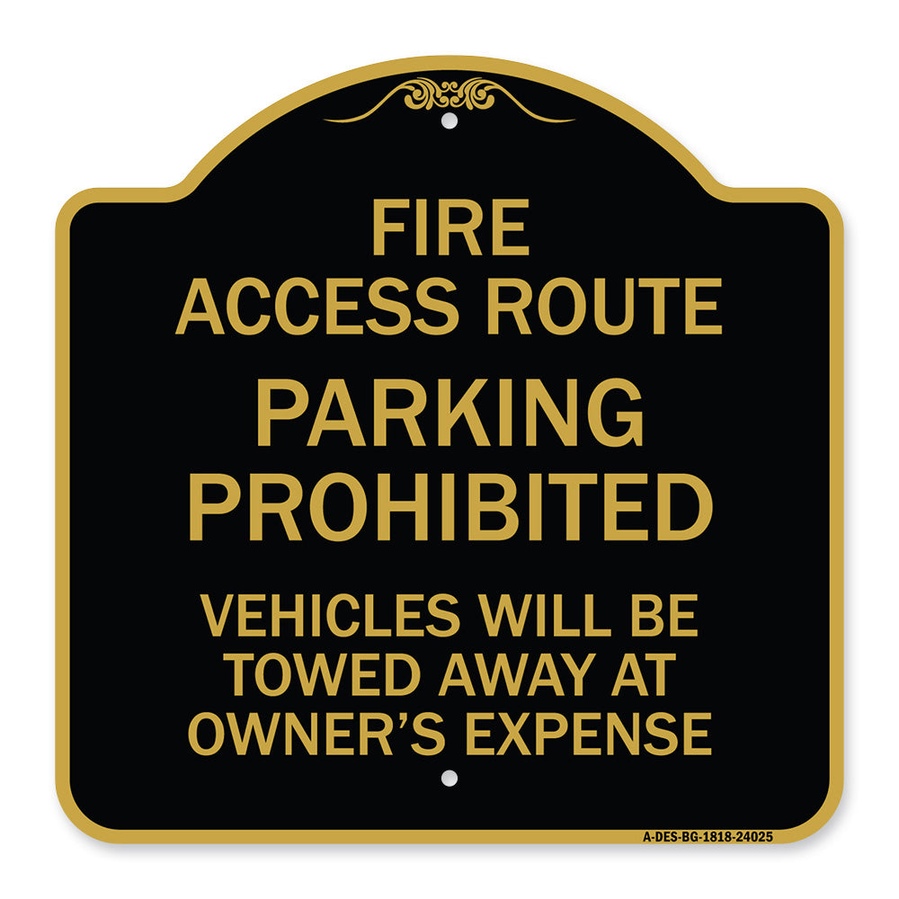 Fire Access Route Vehicles Will Be Towed Away at Owner Expense