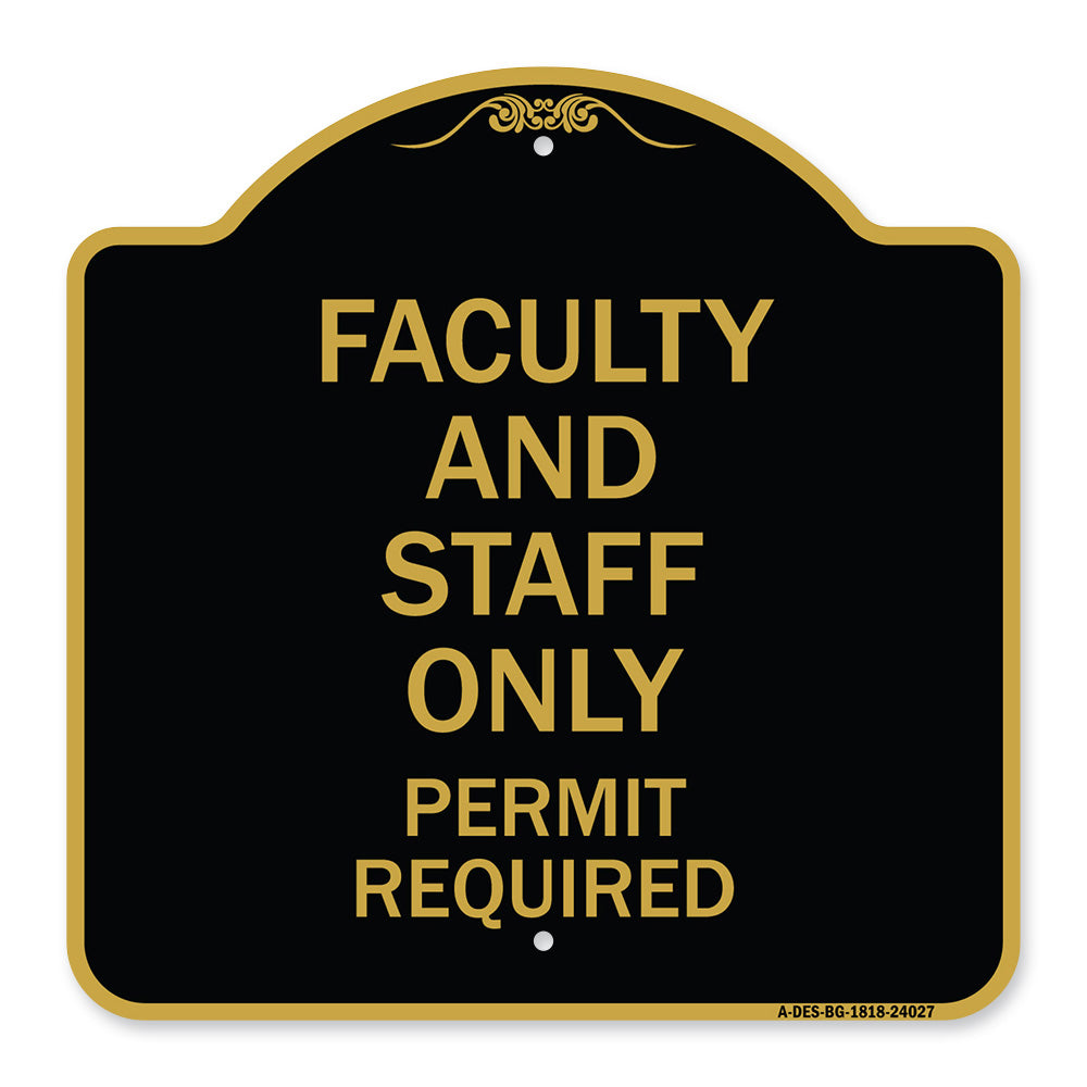 Faculty and Staff Parking Only Permit Required