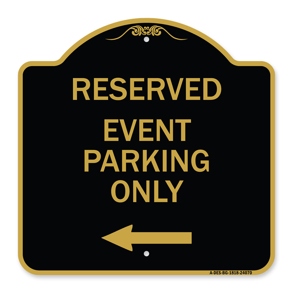 Event Parking Only (With Left Arrow)