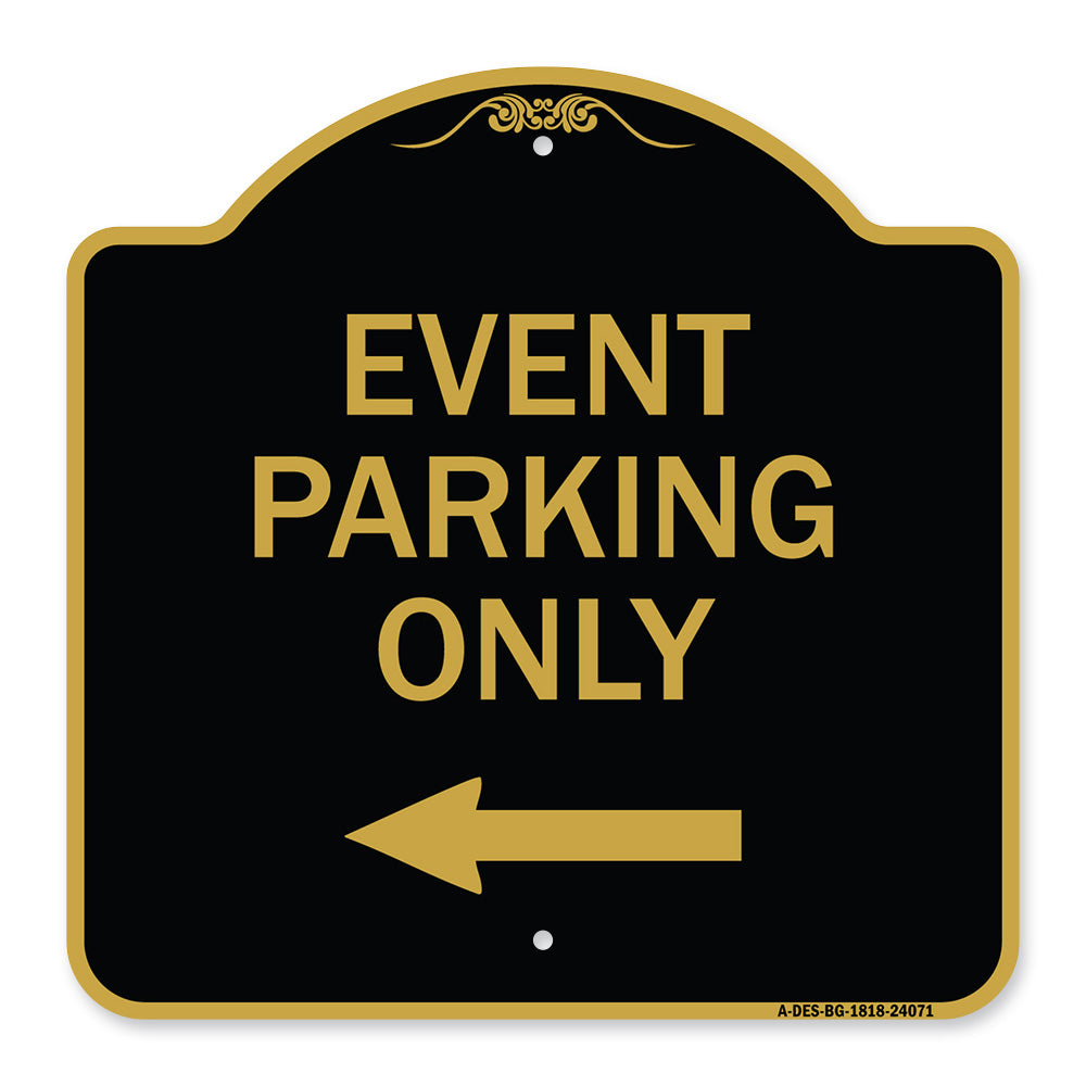 Event Parking Only (With Left Arrow)