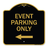 Event Parking Only (With Left Arrow)