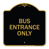 Entrance Sign Bus Entrance Only