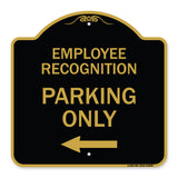Employee Recognition Parking Only (With Left Arrow)