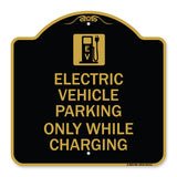 Electric Vehicle Parking Only While Charging with Graphic
