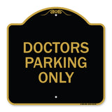 Doctors Parking Only