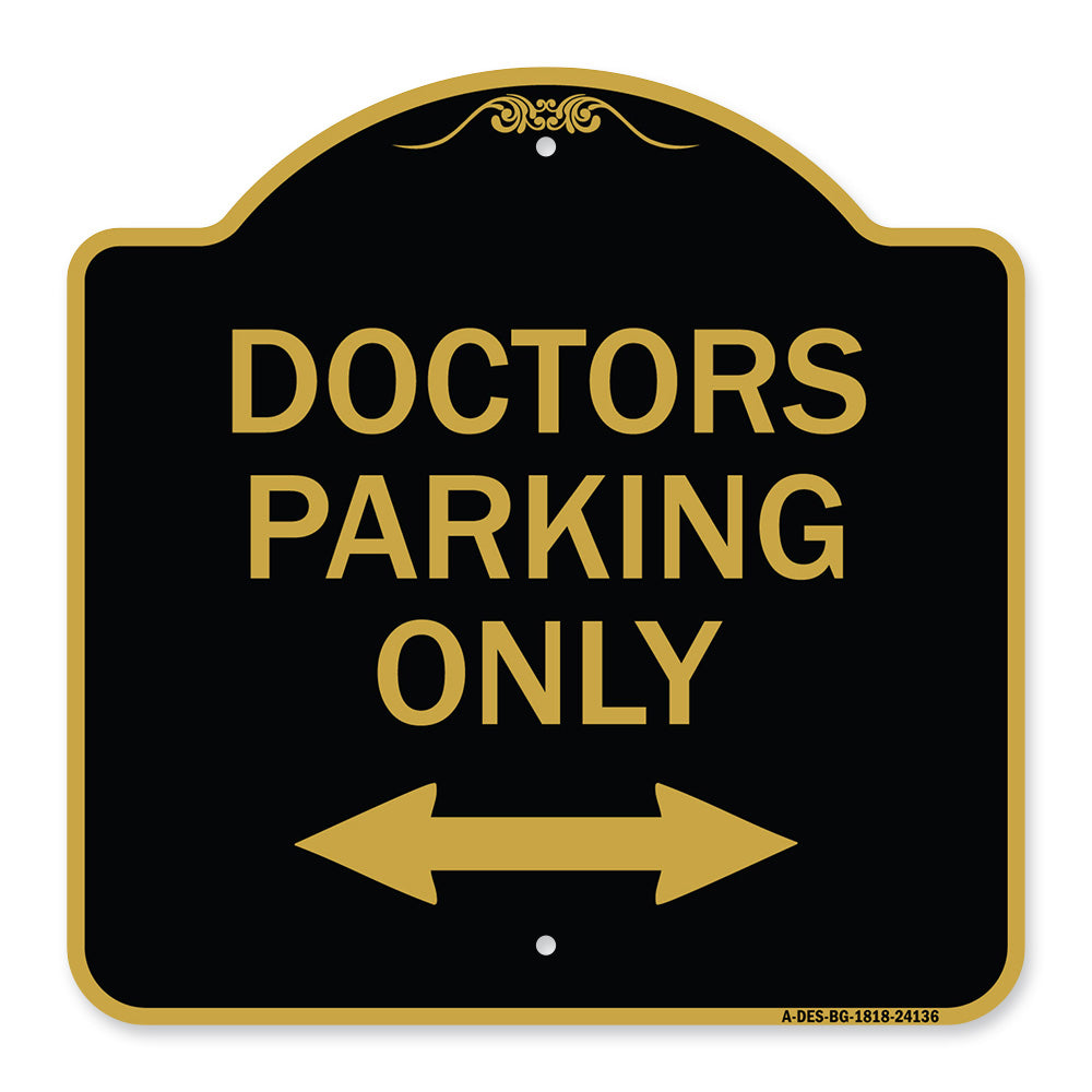 Doctors Parking Only (With Bidirectional Arrow)