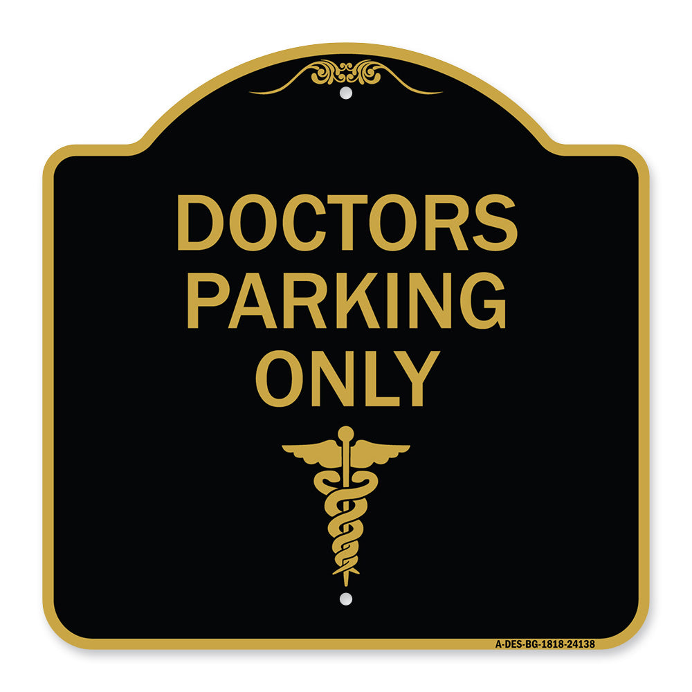 Doctor Parking Only