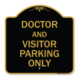 Doctor and Visitor Parking Only Sign