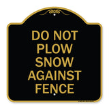 Do Not Plow Snow Against Fence