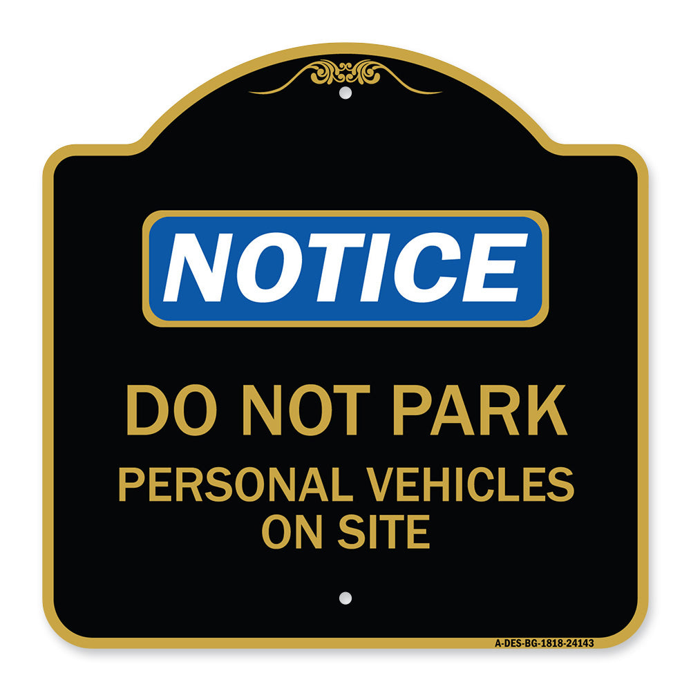 Do Not Park Personal Vehicles on Site