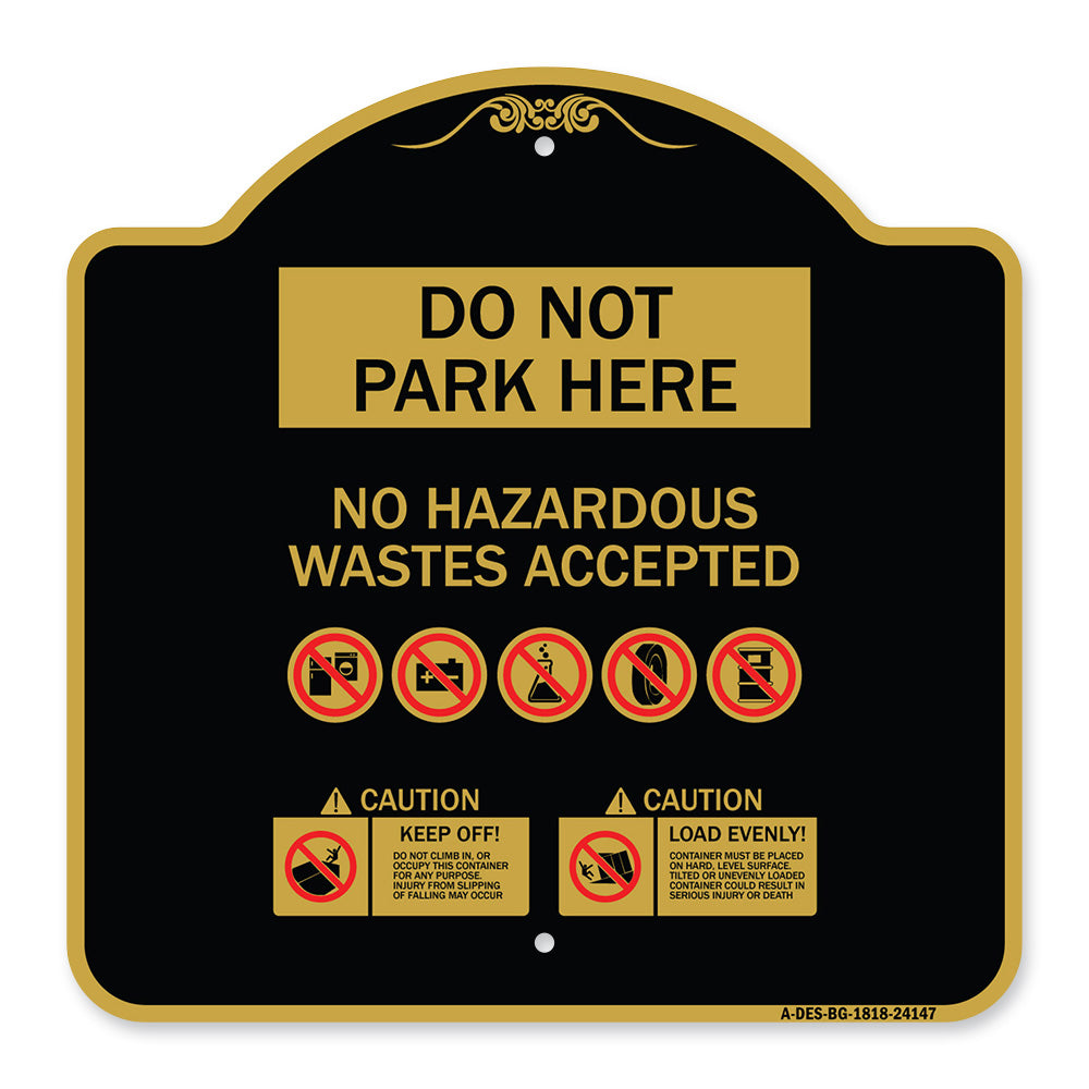 Do Not Park Here No Hazardous Waste Accepted