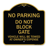 Do Not Block Gate Vehicle Will Be Towed at Owner Expense