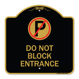 Do Not Block Entrance (With No Parking Symbol)