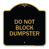 Do Not Block Dumpster