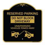 Do Not Block Driveway Unauthorized Vehicles Towed Away with Graphic